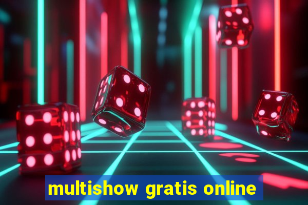 multishow gratis online